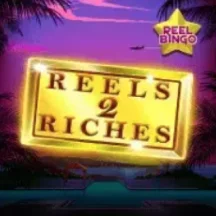 Reels 2 Riches